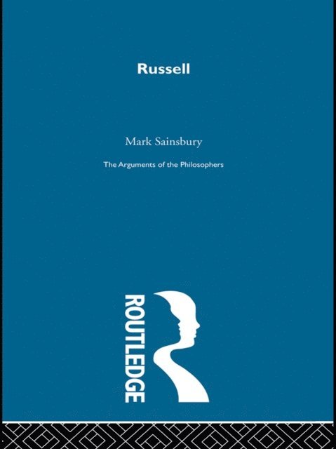 Sainsbury - Russell - Arg Philosophers, E-bok