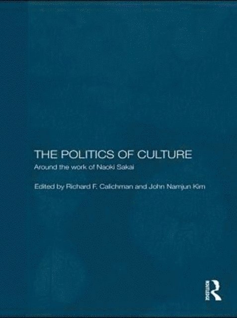 John Namjun Kim, Richard Calichman - Politics of Culture, E-bok