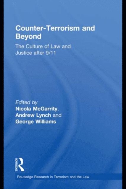 George Williams, Nicola McGarrity, Andrew Lynch - Counter-Terrorism and Beyond, E-bok