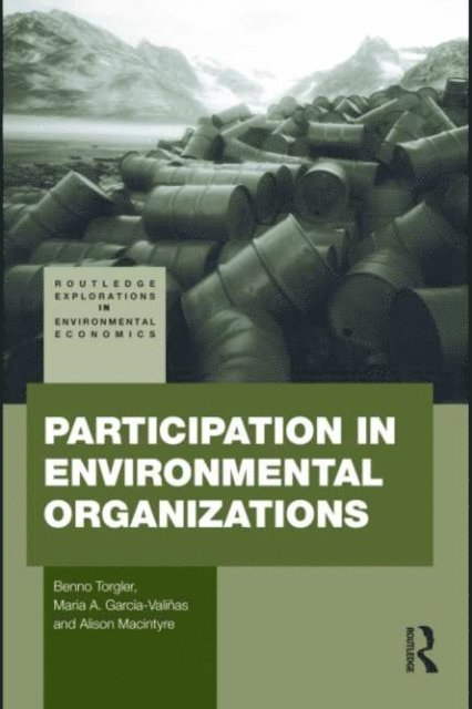 Alison Macintyre, Maria A. Garcia-Valinas, Benno Torgler - Participation in Environmental Organizations, E-bok