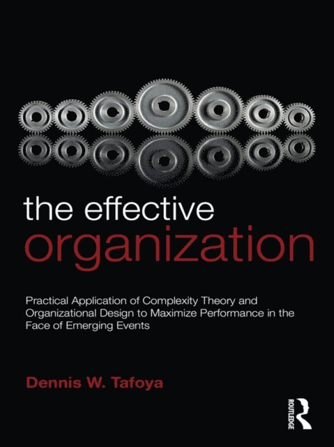 Dennis Tafoya - Effective Organization, E-bok