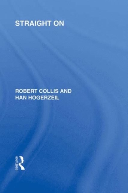 Han Hogerzeil, Robert Collis - Straight On (RLE Responding to Fascism), E-bok