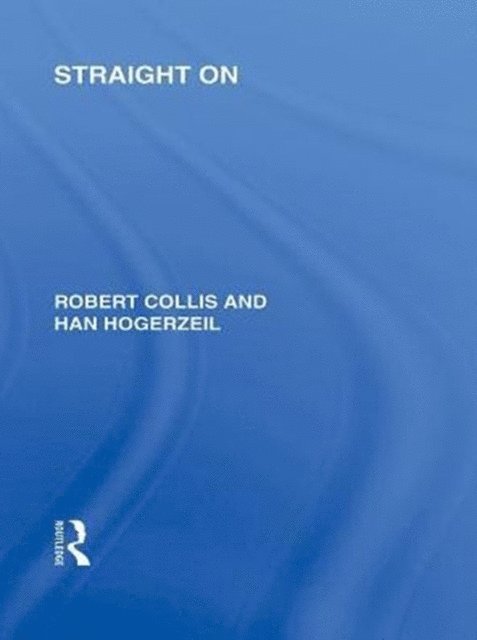 Han Hogerzeil, Robert Collis - Straight On (RLE Responding to Fascism), E-bok