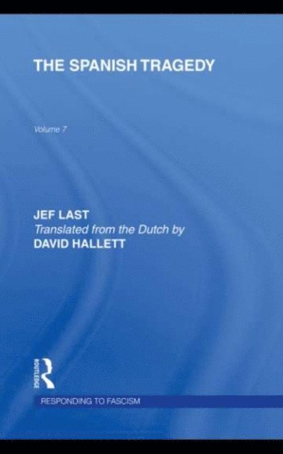 Jef Last - Spanish Tragedy (RLE Responding to Fascism), E-bok