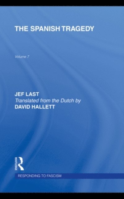 Jef Last - Spanish Tragedy (RLE Responding to Fascism), E-bok