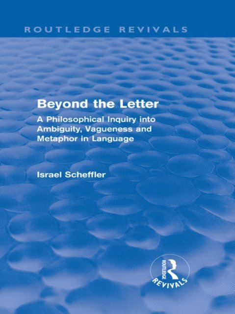 Israel Scheffler - Beyond the Letter (Routledge Revivals), E-bok