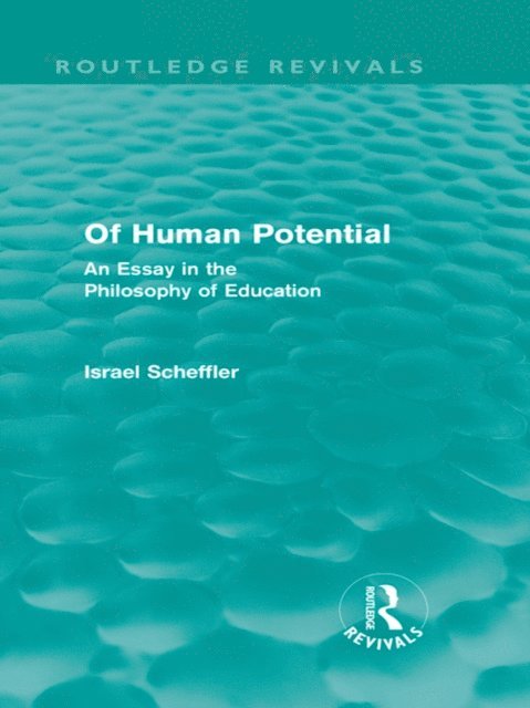 Israel Scheffler - Of Human Potential (Routledge Revivals), E-bok