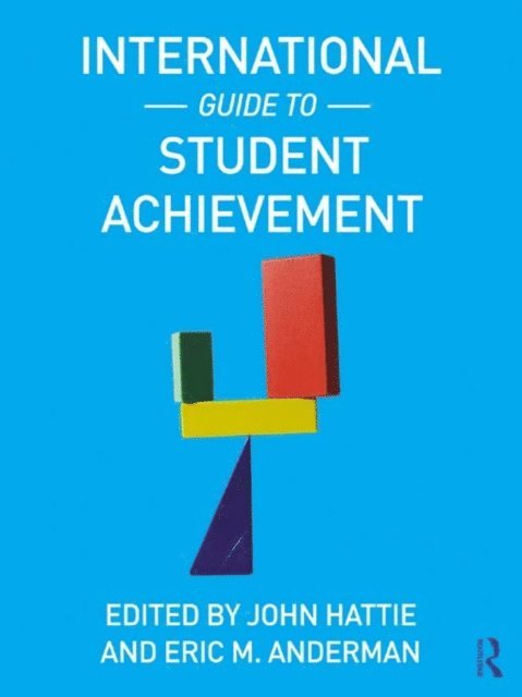 Eric M. Anderman, John Hattie - International Guide to Student Achievement, E-bok