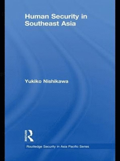 Yukiko Nishikawa - Human Security in Southeast Asia, E-bok
