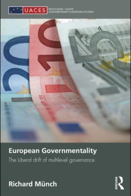 Richard Munch - European Governmentality, E-bok