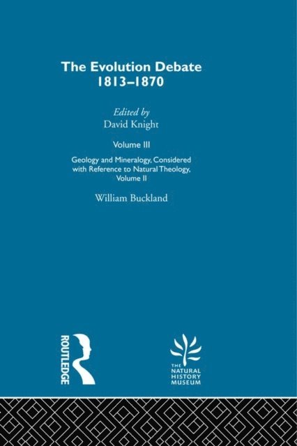 William Buckland - Geology & Mineralogy, Considered with Reference to Natural Theology, Volume II, 1836, E-bok