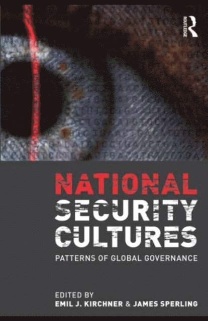 James Sperling, Emil J. Kirchner - National Security Cultures, E-bok