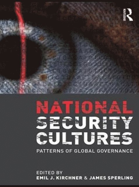 James Sperling, Emil J. Kirchner - National Security Cultures, E-bok