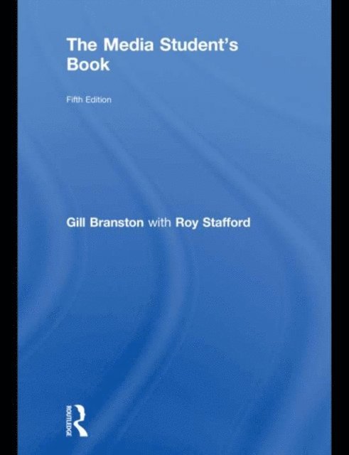 Roy Stafford, Gill Branston - Media Student's Book, E-bok