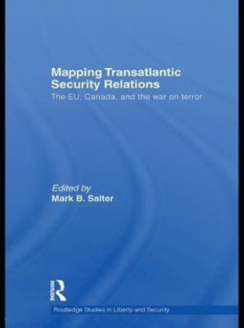 Mark B. Salter - Mapping Transatlantic Security Relations, E-bok
