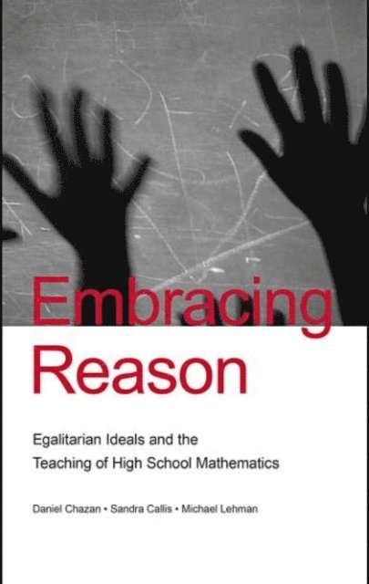 Michael Lehman, Sandra Callis, Daniel Chazan - Embracing Reason, E-bok