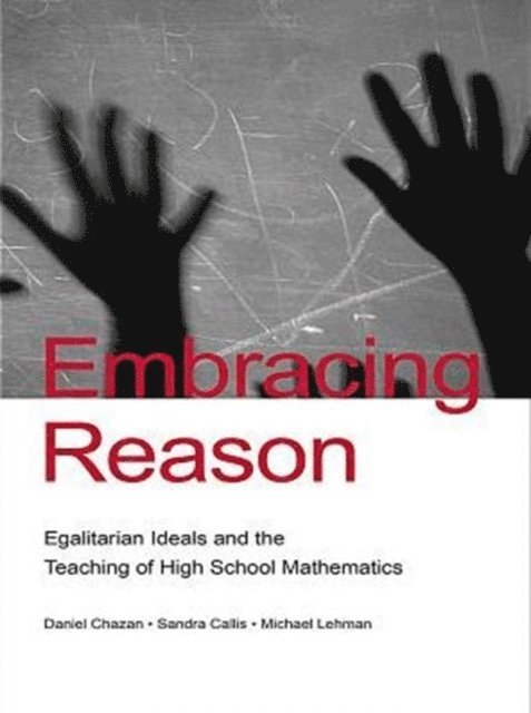 Michael Lehman, Sandra Callis, Daniel Chazan - Embracing Reason, E-bok