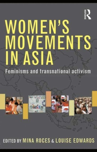 Louise Edwards, Mina Roces - Women's Movements in Asia, E-bok