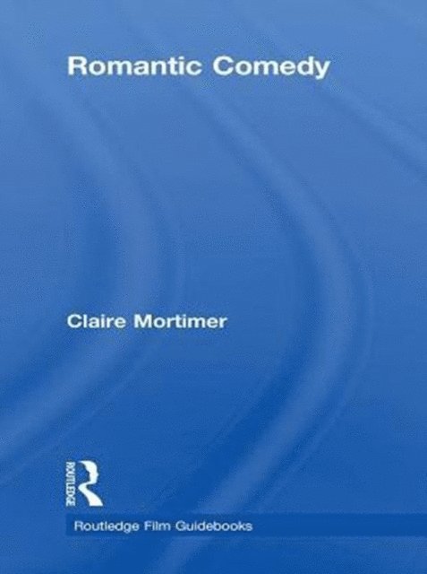 Claire Mortimer - Romantic Comedy, E-bok
