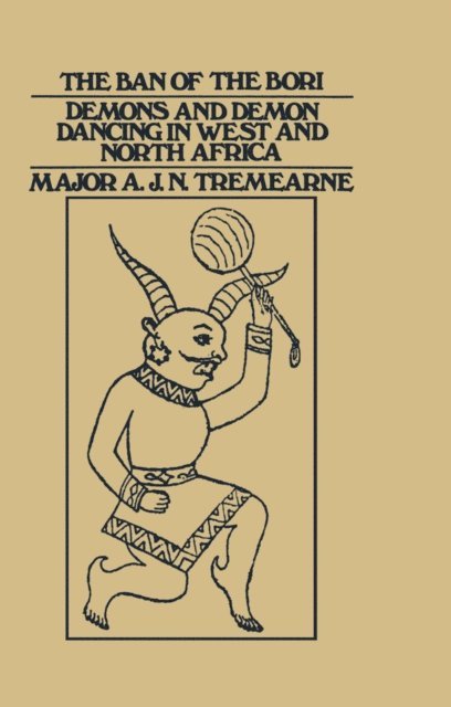 Major A.J.N. Tremearne - Ban of the Bori, E-bok
