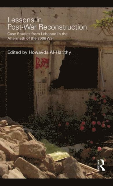 Howayda Al-Harithy - Lessons in Post-War Reconstruction, E-bok