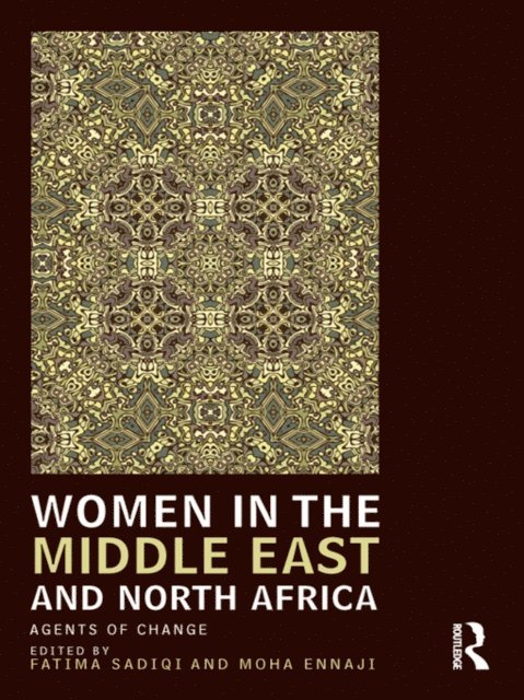 Moha Ennaji, Fatima Sadiqi - Women in the Middle East and North Africa, E-bok