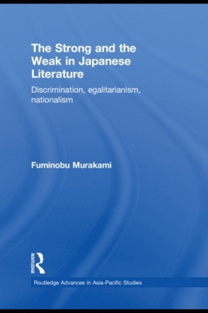 Fuminobu Murakami - Strong and the Weak in Japanese Literature, E-bok