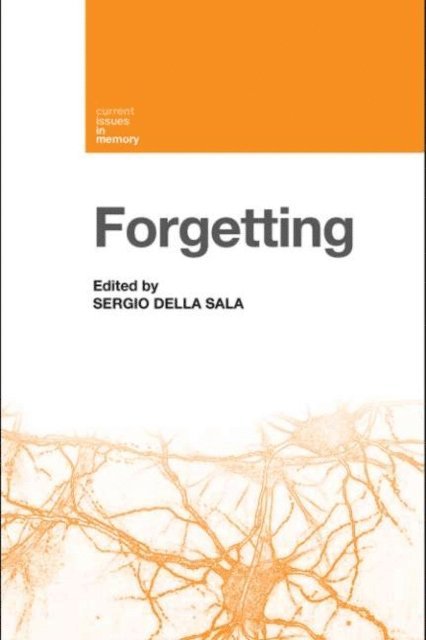 Sergio Della Sala - Forgetting, E-bok