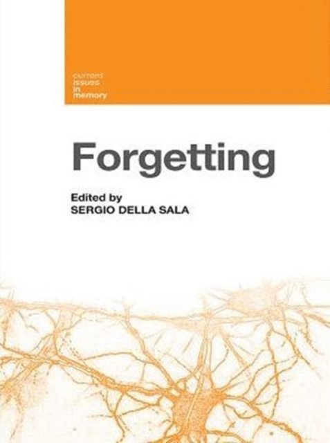 Sergio Della Sala - Forgetting, E-bok