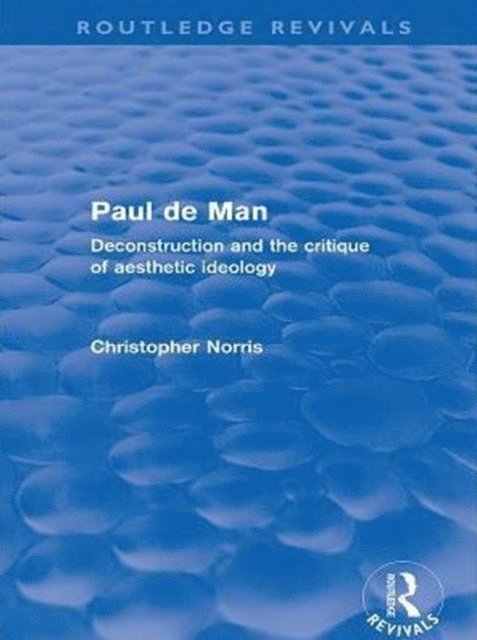 Christopher Norris - Paul de Man (Routledge Revivals), E-bok
