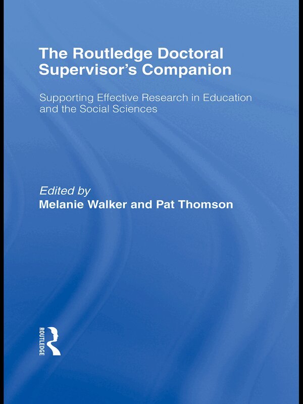 Melanie Walker, Pat Thomson - Routledge Doctoral Supervisor's Companion, E-bok