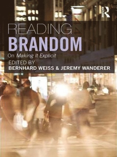Jeremy Wanderer, Bernhard Weiss - Reading Brandom, E-bok