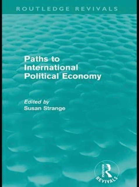 Susan Strange - Paths to International Political Economy (Routledge Revivals), E-bok