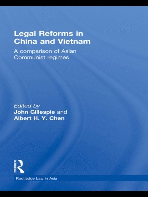 Albert Chen, John Gillespie - Legal Reforms in China and Vietnam, E-bok