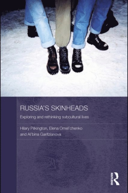 Elena Omel'chenko, Al'bina Garifzianova, Hilary Pilkington - Russia's Skinheads, E-bok