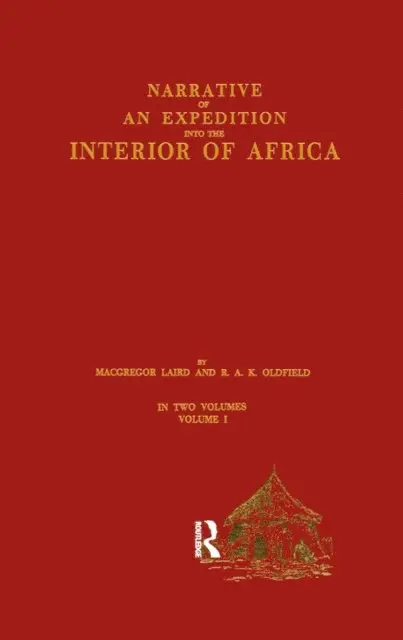 R.A.K. Oldfield, MacGregor Laird - Narrative of an Expedition into the Interior of Africa, E-bok. Tillgänglighet: Lägg i varukorg