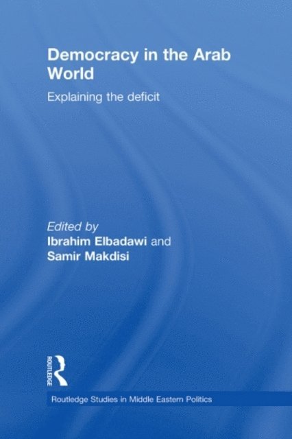 Samir Makdisi, Ibrahim Elbadawi - Democracy in the Arab World, E-bok