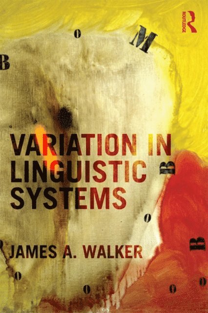 James A. Walker - Variation in Linguistic Systems, E-bok