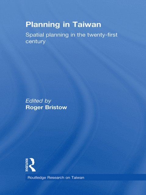 Roger Bristow - Planning in Taiwan, E-bok
