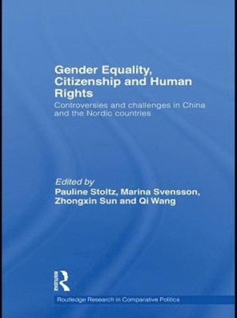 Qi Wang, Sun Zhongxin, Marina Svensson, Pauline Stoltz - Gender Equality, Citizenship and Human Rights, E-bok