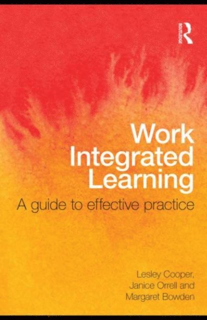 Margaret Bowden, Janice Orrell, Lesley Cooper - Work Integrated Learning, E-bok