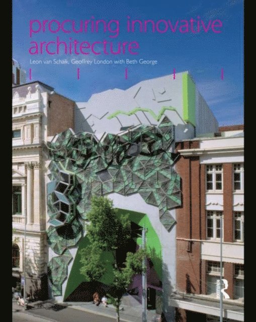 Geoffrey London, Leon van Schaik - Procuring Innovative Architecture, E-bok