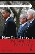 New Directions in the American Presidency