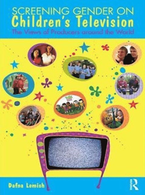 Dafna Lemish - Screening Gender on Children's Television, E-bok