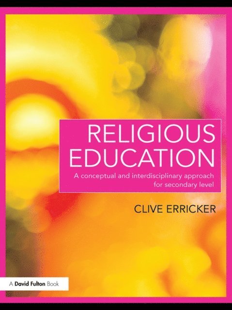 Clive Erricker - Religious Education, E-bok