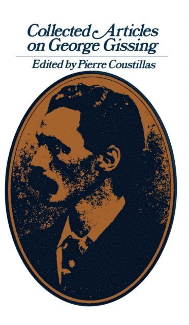 Pierre Coustillas - Collected Articles on George Gissing, E-bok