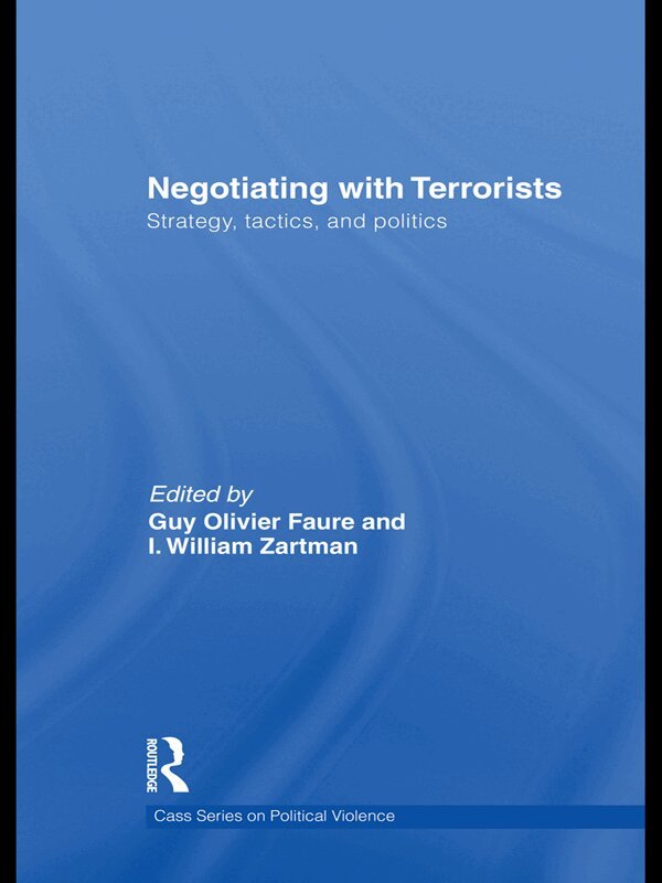 Guy Olivier Faure, I. William Zartman - Negotiating with Terrorists, E-bok