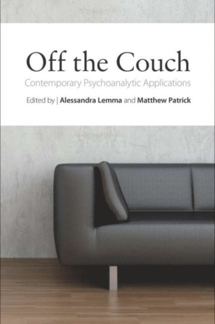 Matthew Patrick, Alessandra Lemma - Off the Couch, E-bok