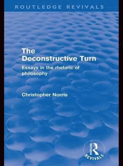 Christopher Norris - Deconstructive Turn (Routledge Revivals), E-bok