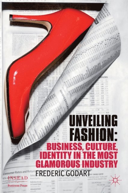 F. Godart - Unveiling Fashion, E-bok